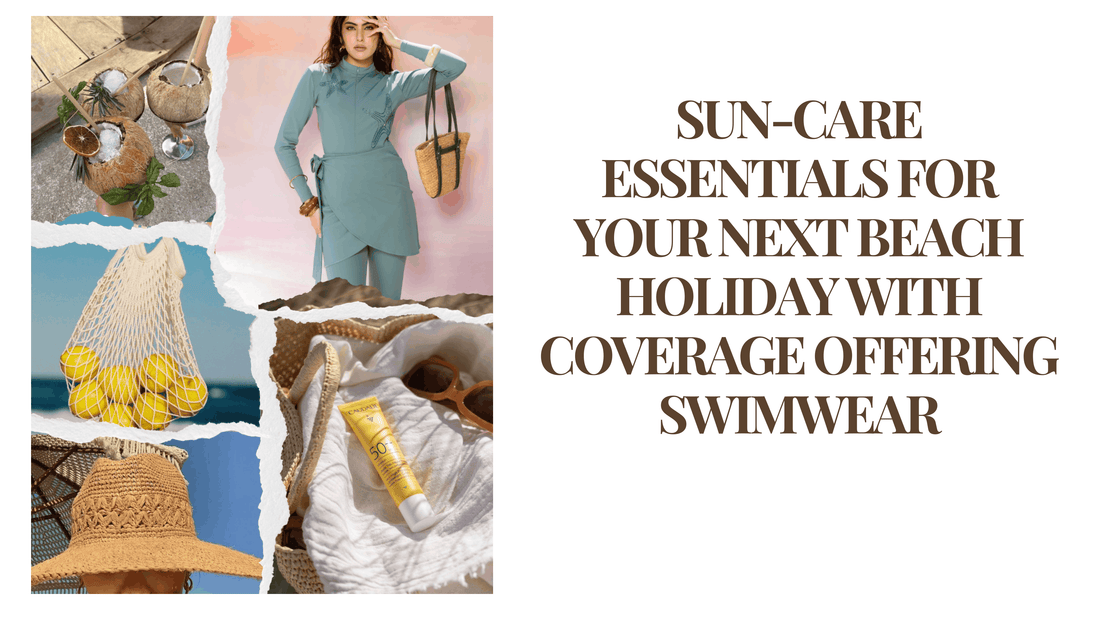 Sun-Care Essentials For Your Next Beach Holiday With Coverage Offering Swimwear